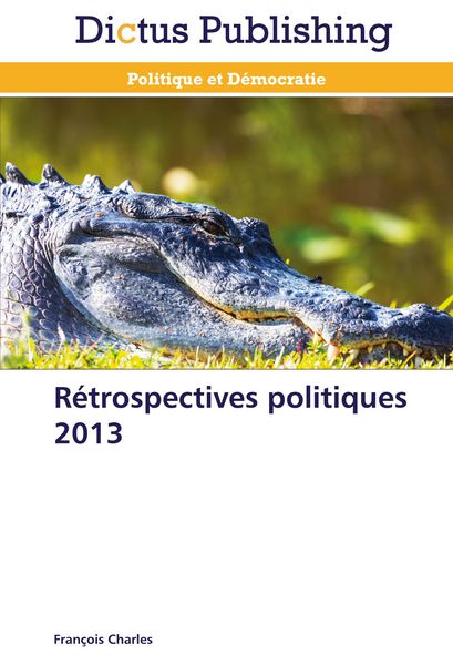 Produktbild: R&eacute;trospectives politiques 2013