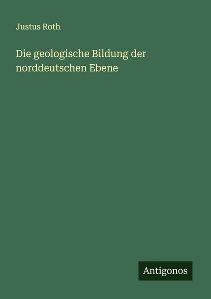 Produktbild: Die geologische Bildung der norddeutschen Ebene