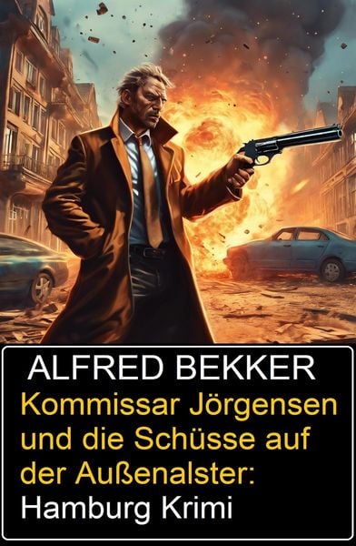 Produktbild: Kommissar J&ouml;rgensen und die Sch&uuml;sse auf der Au&szlig;enalster: Hamburg Krimi