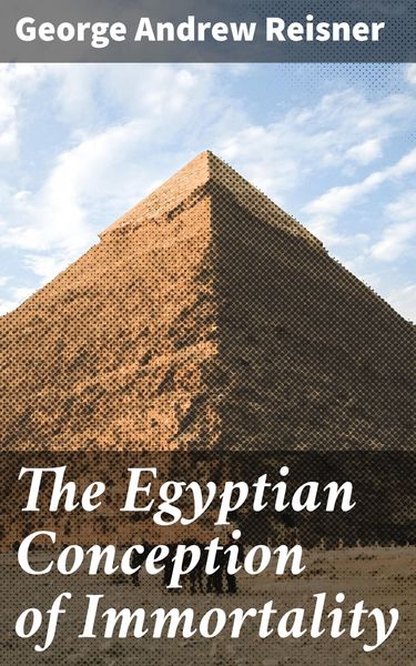 Produktbild: The Egyptian Conception of Immortality