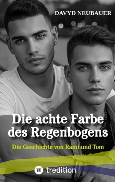 Produktbild: Die achte Farbe des Regenbogens &ndash; ein queerer New Adult Roman &uuml;ber interkulturelle Liebe und Selbstfindung