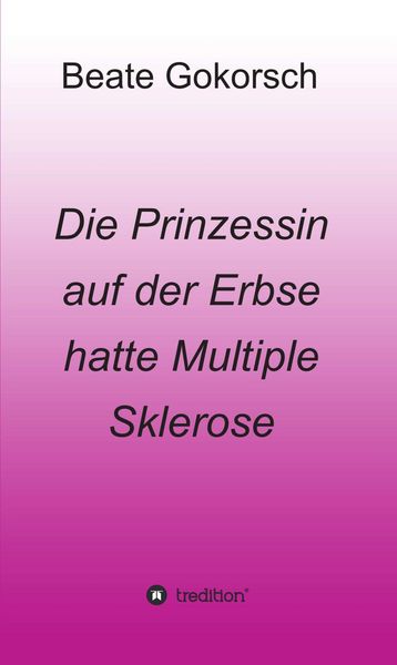 Produktbild: Die Prinzessin auf der Erbse hatte Multiple Sklerose