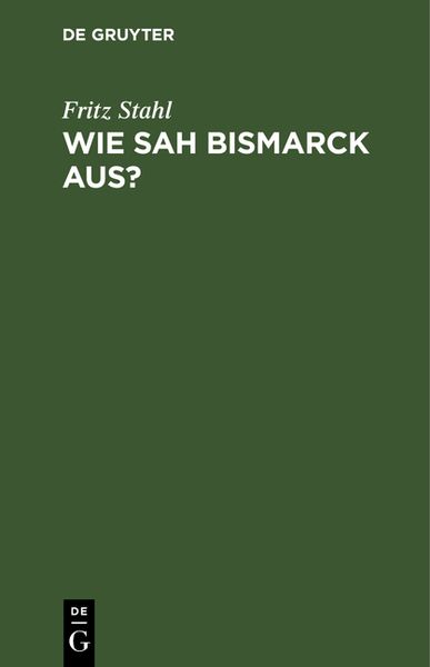 Produktbild: Wie sah Bismarck aus?