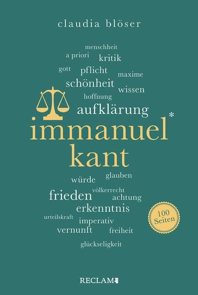 Produktbild: Immanuel Kant &brvbar; Wissenswertes &uuml;ber Leben und Wirken des gro&szlig;en Philosophen &brvbar; Reclam 100 Seiten
