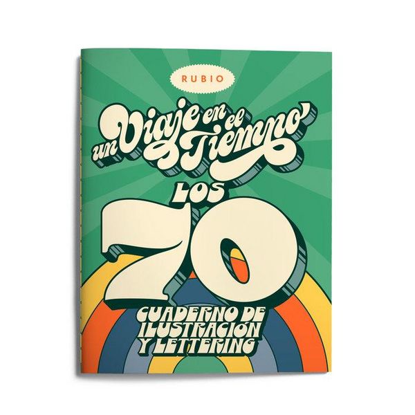 Produktbild: Un viaje en el tiempo : los 70 : cuaderno de ilustraci&oacute;n y lettering
