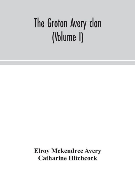 Produktbild: The Groton Avery Clan (Volume I)
