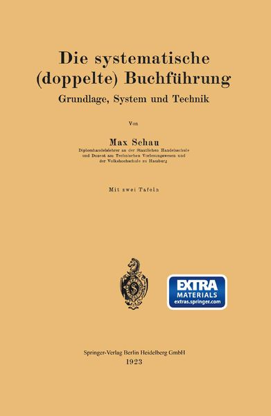 Die systematische (doppelte) Buchführung, Taschenbuch von Max Schau, Springer Berlin, 9783662274040