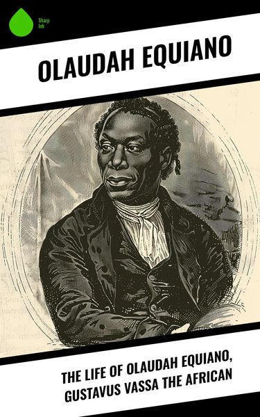 Produktbild: The Life of Olaudah Equiano, Gustavus Vassa the African