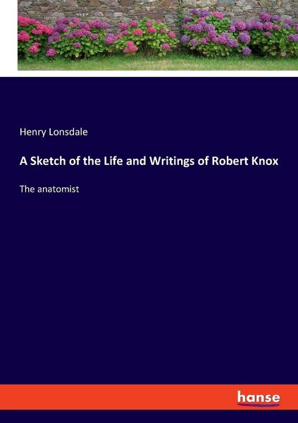 Produktbild: A Sketch of the Life and Writings of Robert Knox