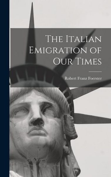 Produktbild: The Italian Emigration of Our Times