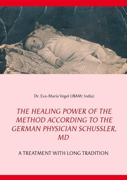 Produktbild: The Healing Power of the Method According to the German Physician Sch&uuml;ssler, MD