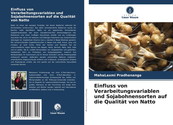 Einfluss von Verarbeitungsvariablen und Sojabohnensorten auf die Qualität von Natto, Taschenbuch von MahaLaxmi Pradhananga, Verlag Unser Wissen,