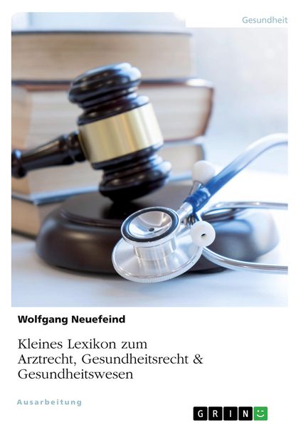 Produktbild: Kleines Lexikon zum Arztrecht, Gesundheitsrecht & Gesundheitswesen