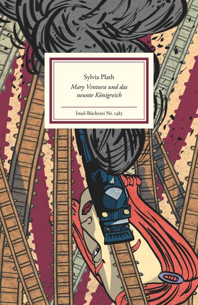 Mary Ventura und das neunte Königreich, Gebundene Ausgabe von Sylvia Plath, Insel, 9783458194835