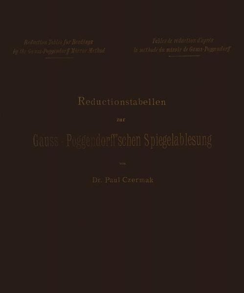 Produktbild: Reductionstabellen zur Gauss-Poggendorff&rsquo;schen Spiegelablesung