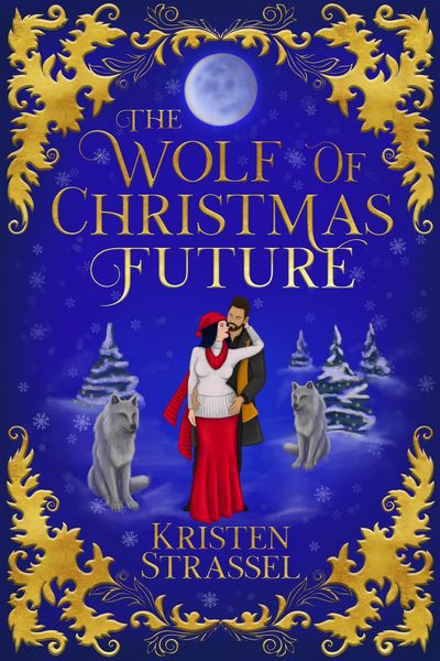 Produktbild: The Wolf of Christmas Future (Three Wolves for Christmas, #3)