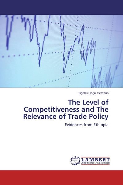 Produktbild: The Level of Competitiveness and The Relevance of Trade Policy