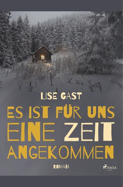 Es ist für uns eine Zeit angekommen, Taschenbuch von Lise Gast, BoD - Books on Demand, 9788726222289
