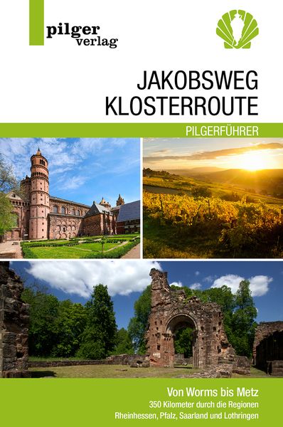 Jakobsweg Klosterroute, Taschenbuch von Beate Steger, Pilgerverlag, 978-3-946777-21-2