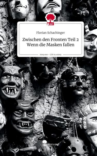 Produktbild: Zwischen den Fronten Teil 2 Wenn die Masken fallen. Life is a Story - story.one