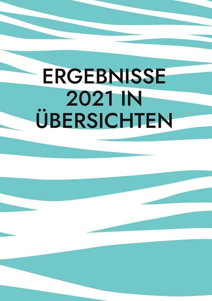 Produktbild: Ergebnisse 2021 in &Uuml;bersichten