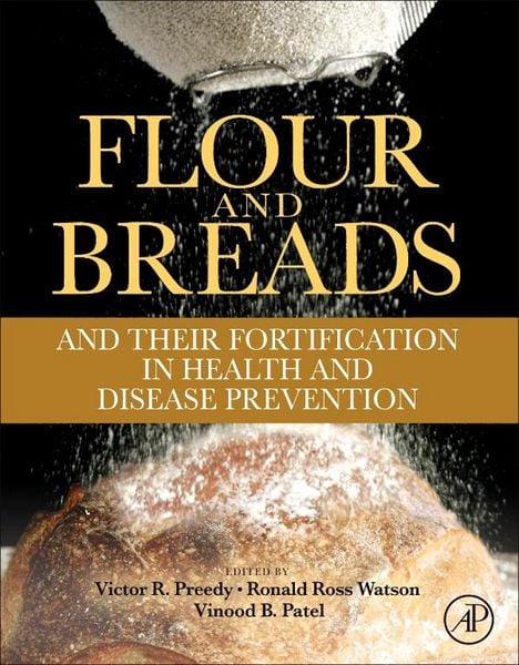 Produktbild: Flour and Breads and their Fortification in Health and Disease Prevention