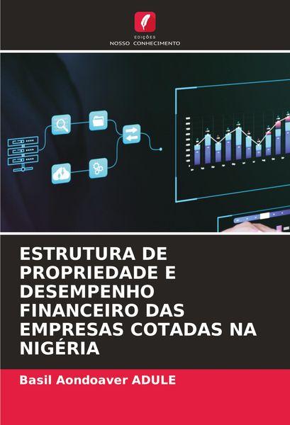 Produktbild: ESTRUTURA DE PROPRIEDADE E DESEMPENHO FINANCEIRO DAS EMPRESAS COTADAS NA NIG&Eacute;RIA