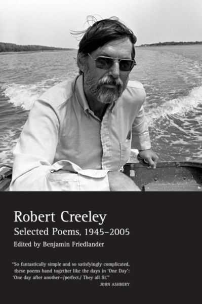 Produktbild: Selected Poems of Robert Creeley, 1945-2005