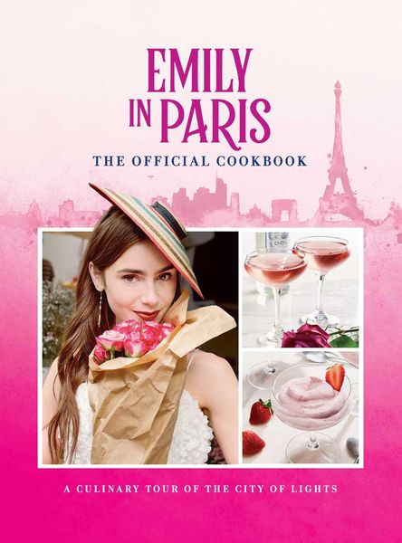 Produktbild: Emily in Paris: The Official Cookbook