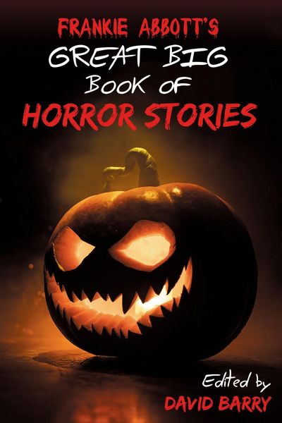 Produktbild: Frankie Abbott's Great Big Book of Horror Stories