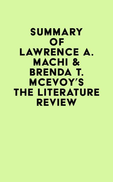 Produktbild: Summary of Lawrence A. Machi & Brenda T. McEvoy's The Literature Review