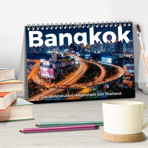 Produktbild: Bangkok - Die spektakul&auml;re Hauptstadt von Thailand. (Tischkalender 2026 DIN A5 quer), CALVENDO Monatskalender