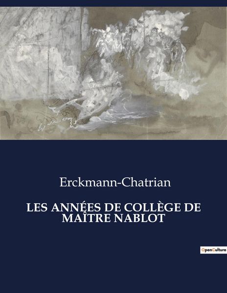 Produktbild: Les Ann&eacute;es De Coll&egrave;ge De Ma&icirc;tre Nablot