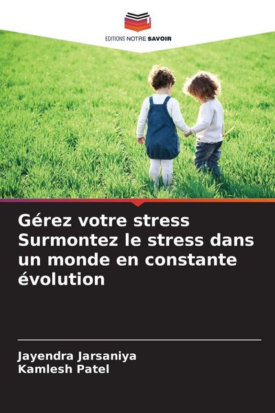 Produktbild: G&eacute;rez votre stress Surmontez le stress dans un monde en constante &eacute;volution