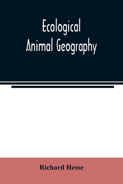 Produktbild: Ecological animal geography; an authorized, rewritten edition based on Tiergeographie auf oekologischer grundlage