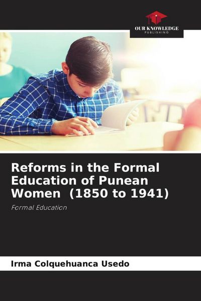 Produktbild: Colquehuanca Usedo, I: Reforms in the Formal Education of Pu