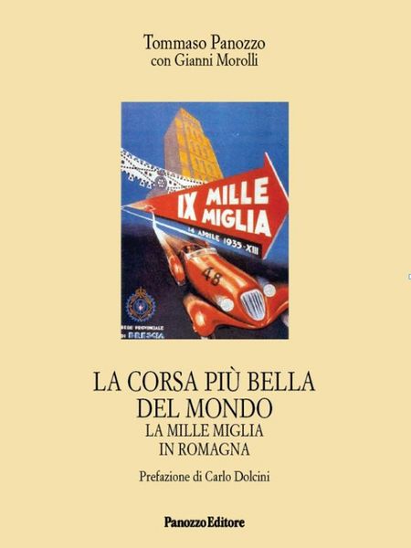 Produktbild: La corsa pi&ugrave; bella del mondo. La Mille Miglia in Romagna