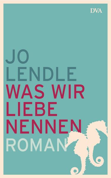 Produktbild: Was wir Liebe nennen