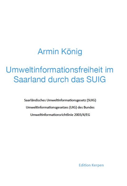 Umweltinformationsfreiheit im Saarland durch das SUIG