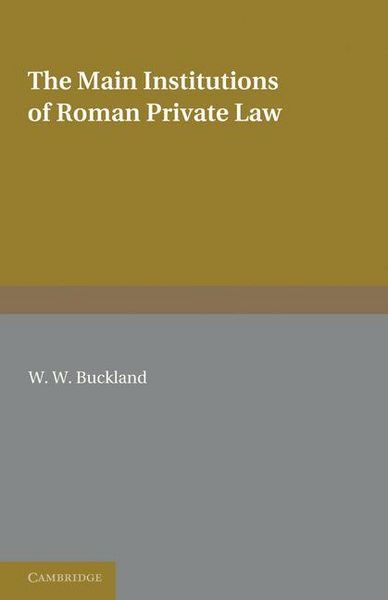 Produktbild: The Main Institutions of Roman Private Law