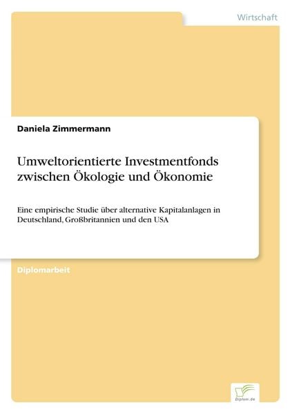 Produktbild: Umweltorientierte Investmentfonds zwischen &Ouml;kologie und &Ouml;konomie