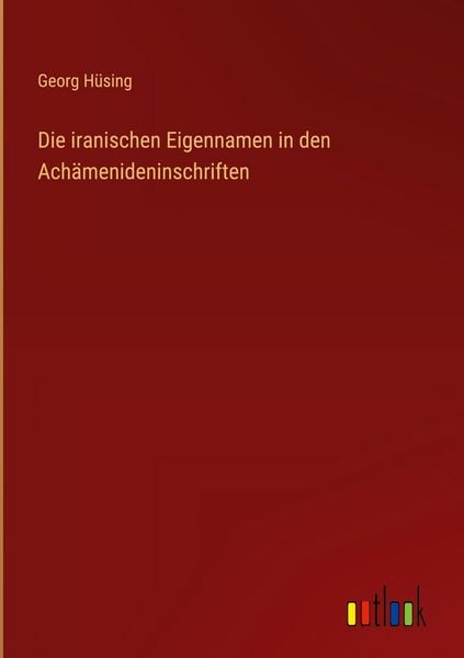 Produktbild: Die iranischen Eigennamen in den Ach&auml;menideninschriften