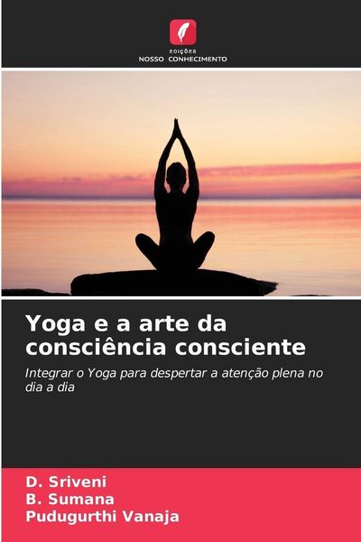 Produktbild: Yoga e a arte da consci&ecirc;ncia consciente