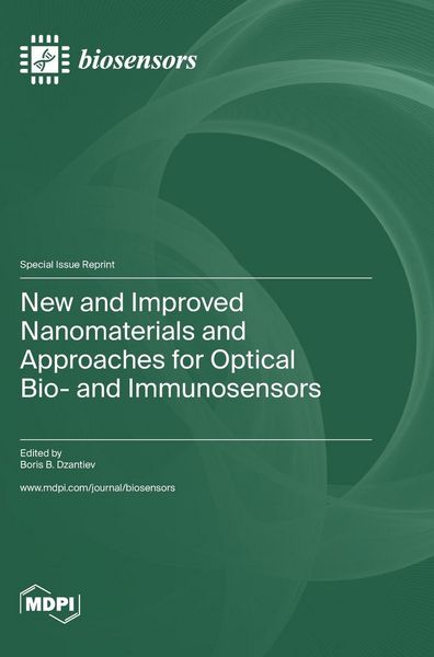 Produktbild: New and Improved Nanomaterials and Approaches for Optical Bio- and Immunosensors