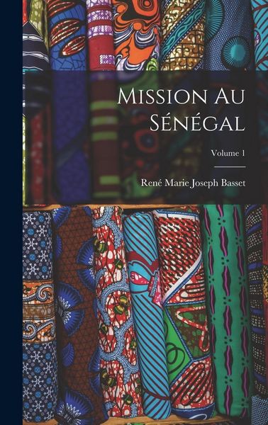 Produktbild: Mission au S&eacute;n&eacute;gal; Volume 1