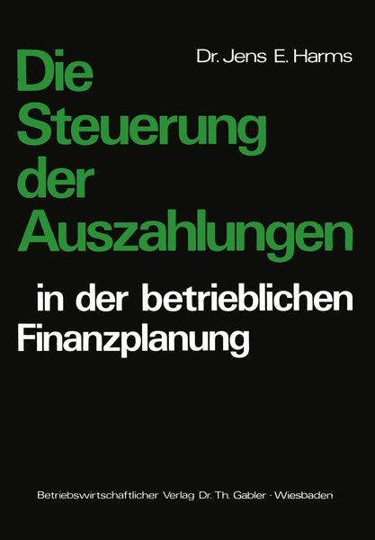 Produktbild: Die Steuerung der Auszahlungen in der betrieblichen Finanzplanung