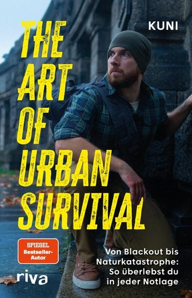 The Art of Urban Survival, Gebundene Ausgabe von Kuni, RIVA, 978-3-7423-0443-8