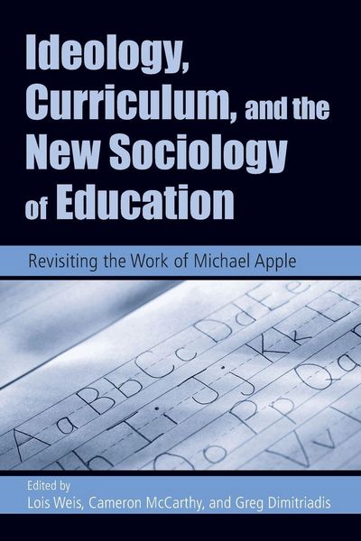 Produktbild: Ideology, Curriculum, and the New Sociology of Education