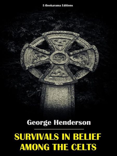 Produktbild: Survivals in Belief Among the Celts
