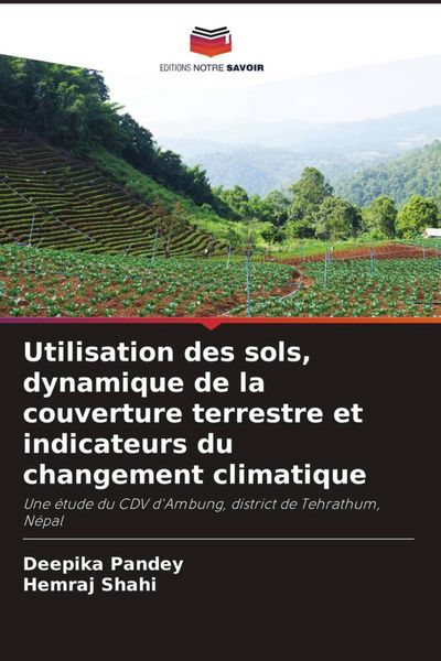 Produktbild: Utilisation des sols, dynamique de la couverture terrestre et indicateurs du changement climatique